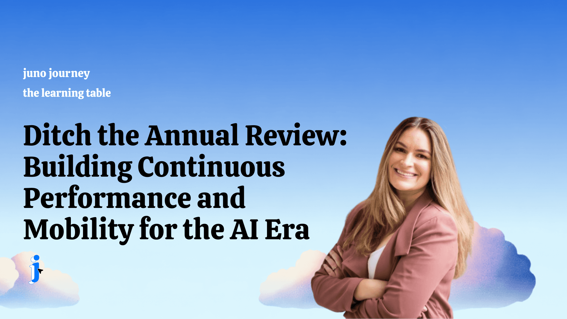 ICYMI: Ditch the Annual Review: Building Continuous Performance and Mobility for the AI Era